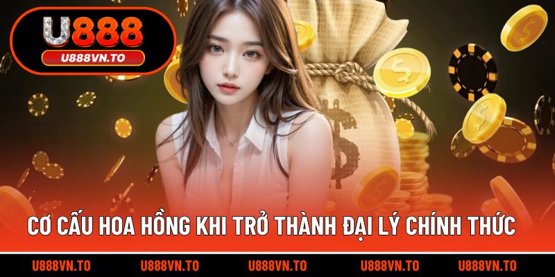 Cơ cấu hoa hồng khi trở thành đại lý chính thức