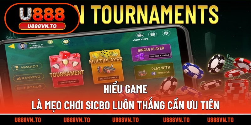 Hiểu game là mẹo chơi Sicbo luôn thắng cần ưu tiên