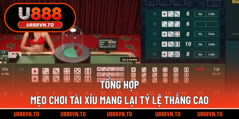Tổng hợp mẹo chơi tài xỉu mang lại tỷ lệ thắng cao